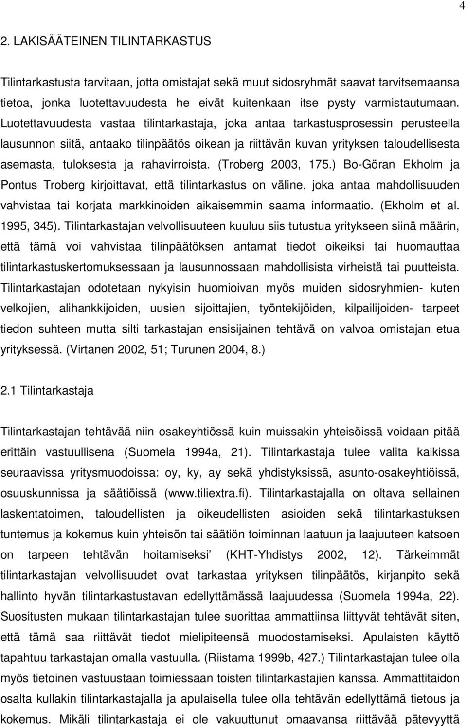 rahavirroista. (Troberg 2003, 175.