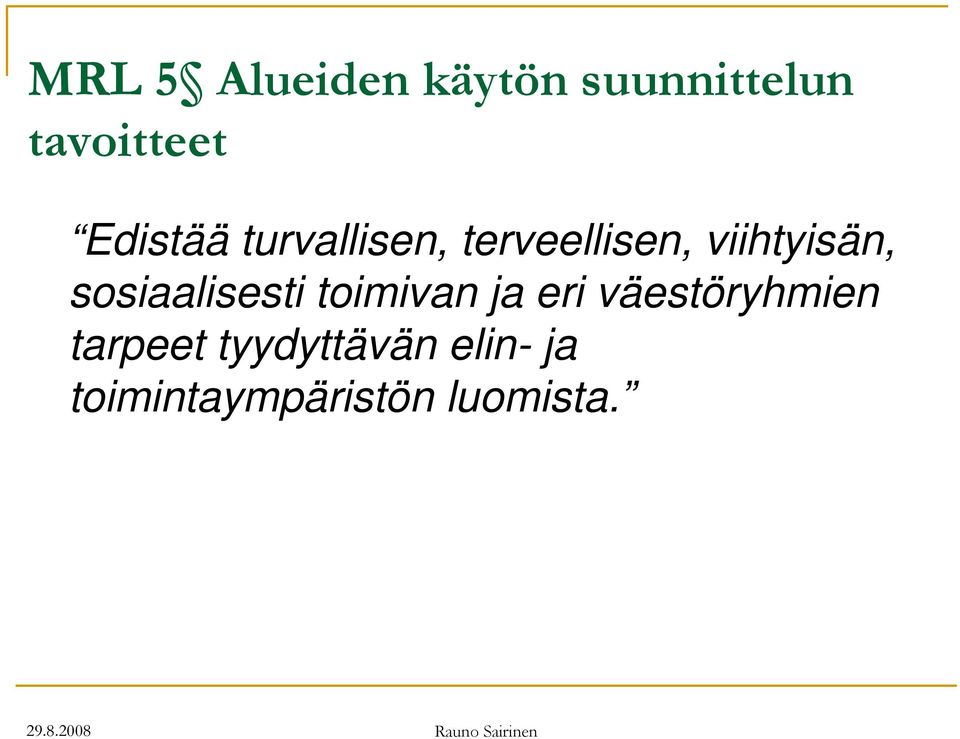 sosiaalisesti toimivan ja eri väestöryhmien