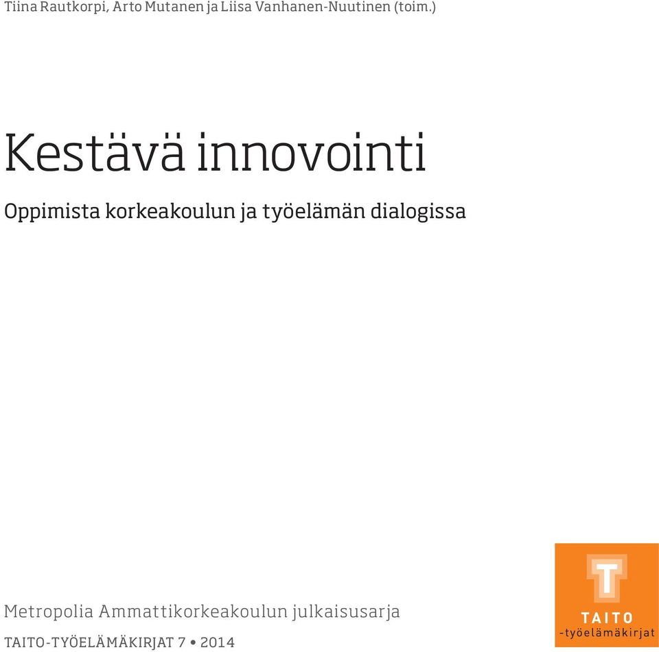 ) Kestävä innovointi Oppimista korkeakoulun ja