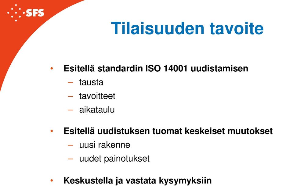 uudistuksen tuomat keskeiset muutokset uusi