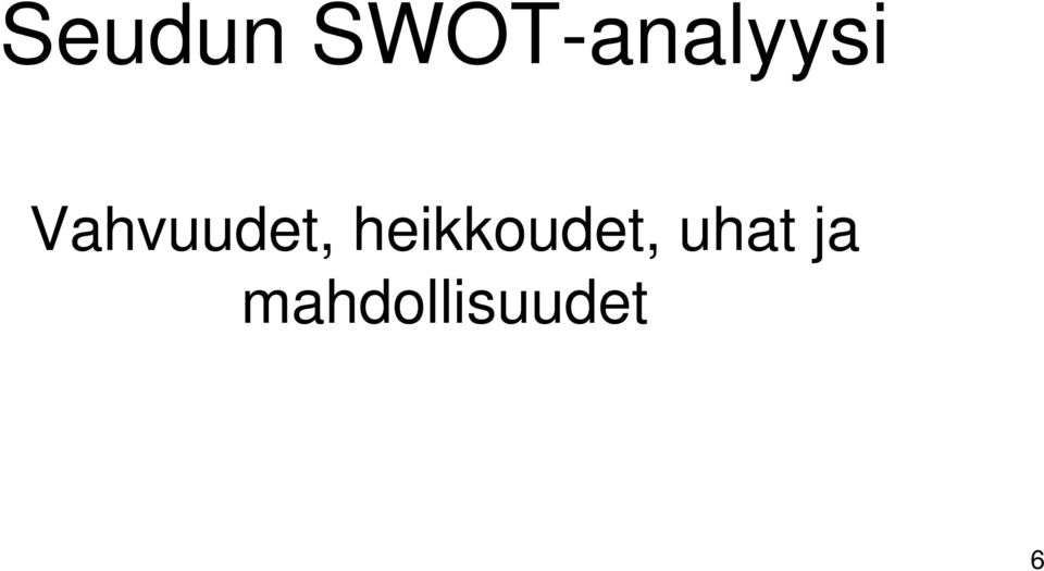 Vahvuudet,