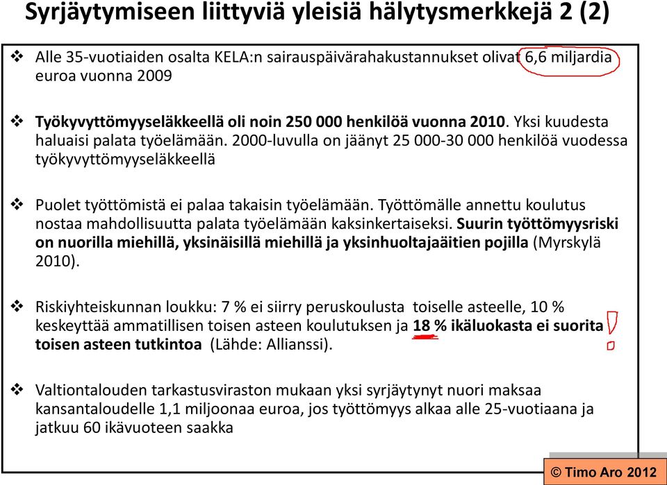 Työttömälle annettu koulutus nostaa mahdollisuutta palata työelämään kaksinkertaiseksi.