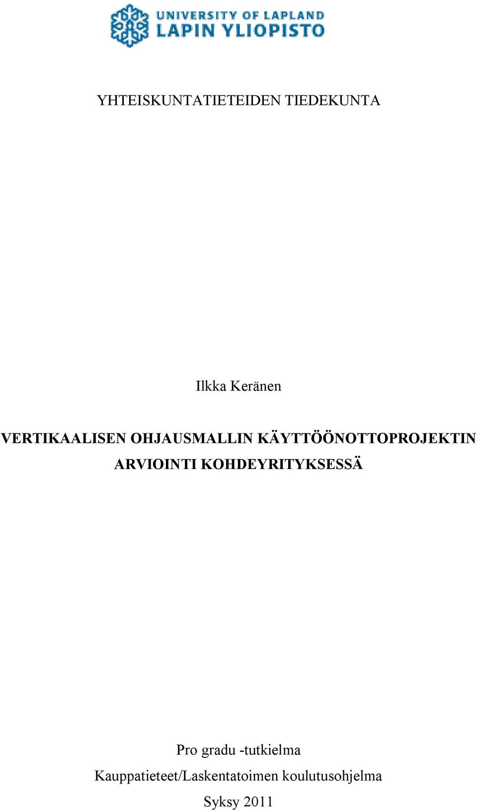 ARVIOINTI KOHDEYRITYKSESSÄ Pro gradu -tutkielma