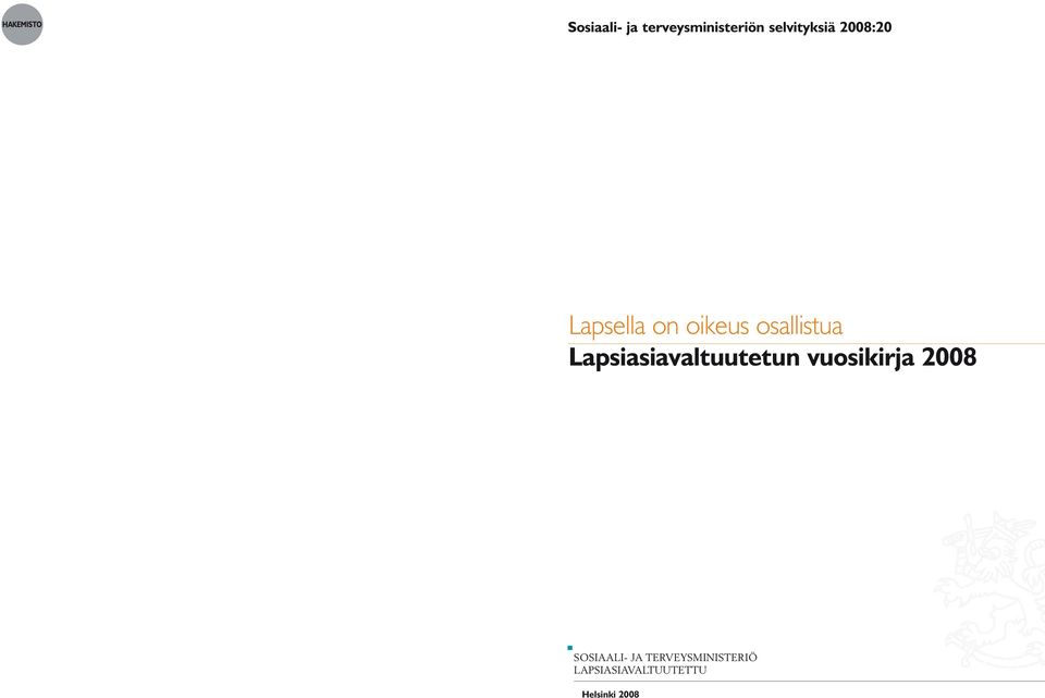 osallistua Lapsiasiavaltuutetun vuosikirja 2008