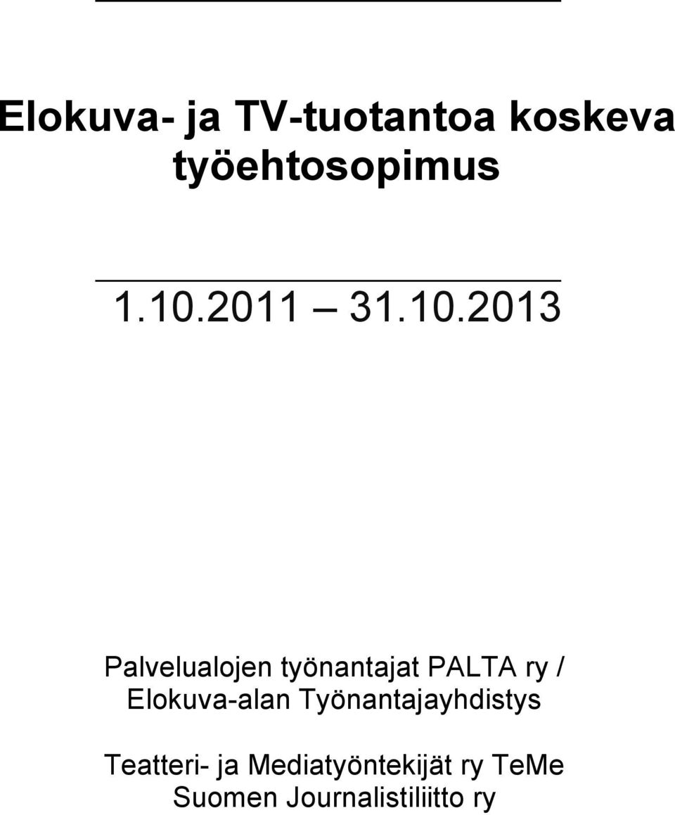 ry / Elokuva-alan Työnantajayhdistys Teatteri- ja