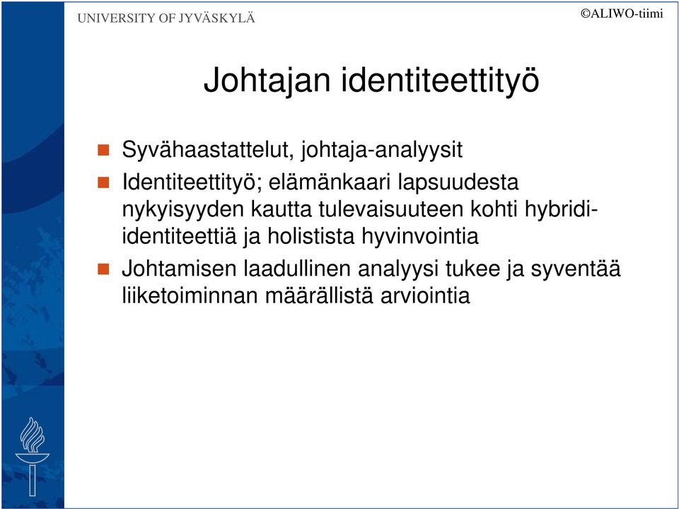 tulevaisuuteen kohti hybridiidentiteettiä ja holistista hyvinvointia