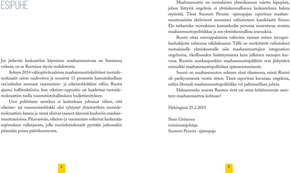 Ruotsi ajautui hallituskriisiin, kun oikeisto-oppositio sai kaadettua ruotsidemokraattien tuella vasemmistohallituksen budjettiesityksen.