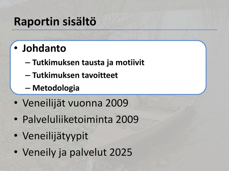 Metodologia Veneilijät vuonna 2009