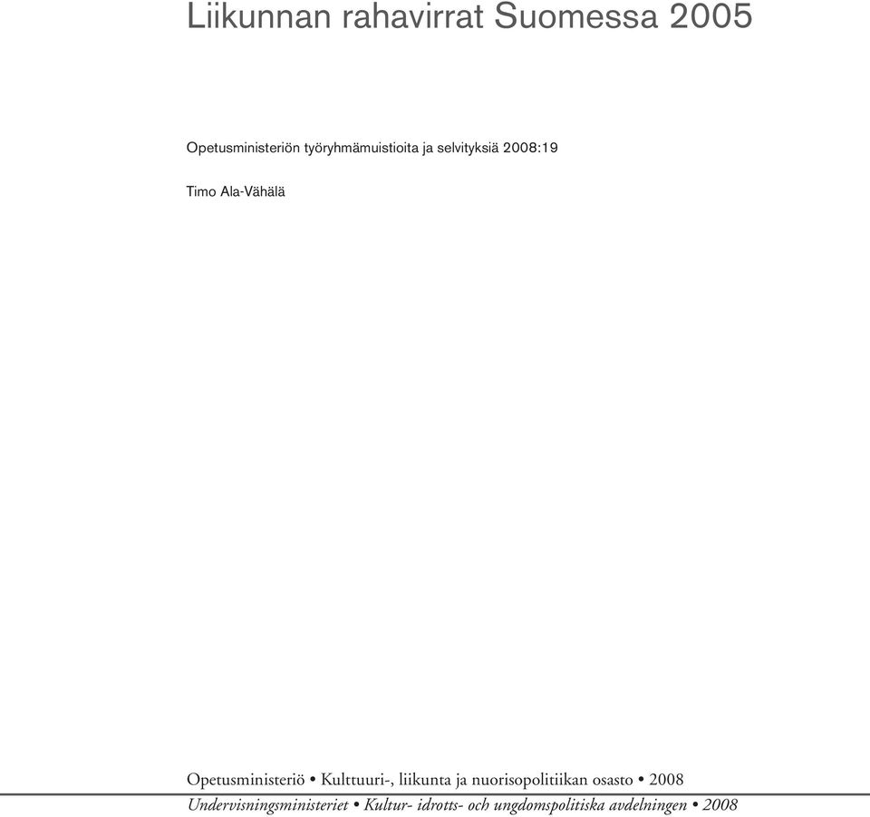 Opetusministeriö Kulttuuri-, liikunta ja nuorisopolitiikan osasto