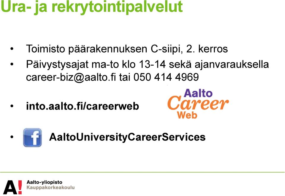 kerros Päivystysajat ma-to klo 13-14 sekä