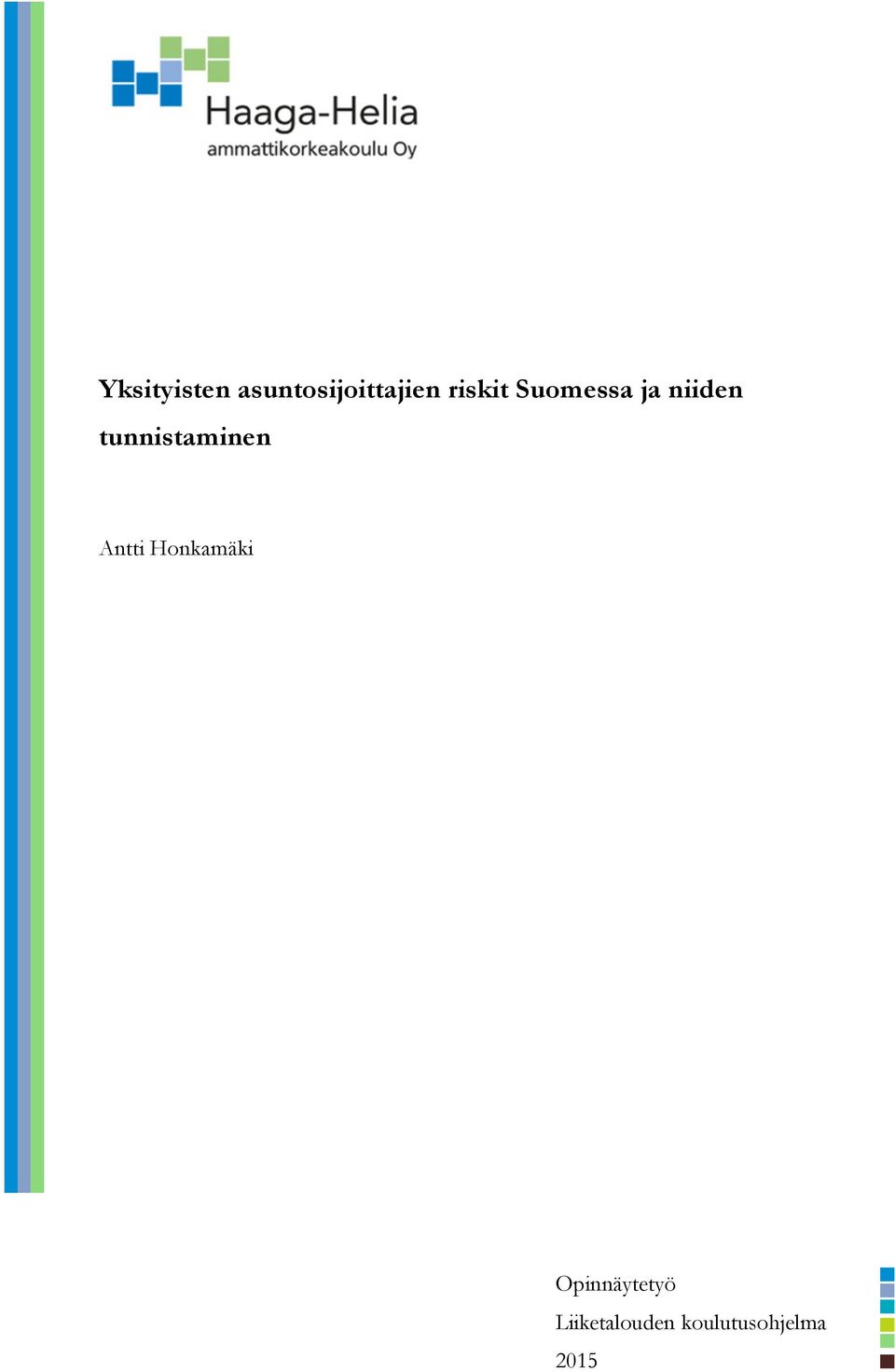 tunnistaminen Antti Honkamäki