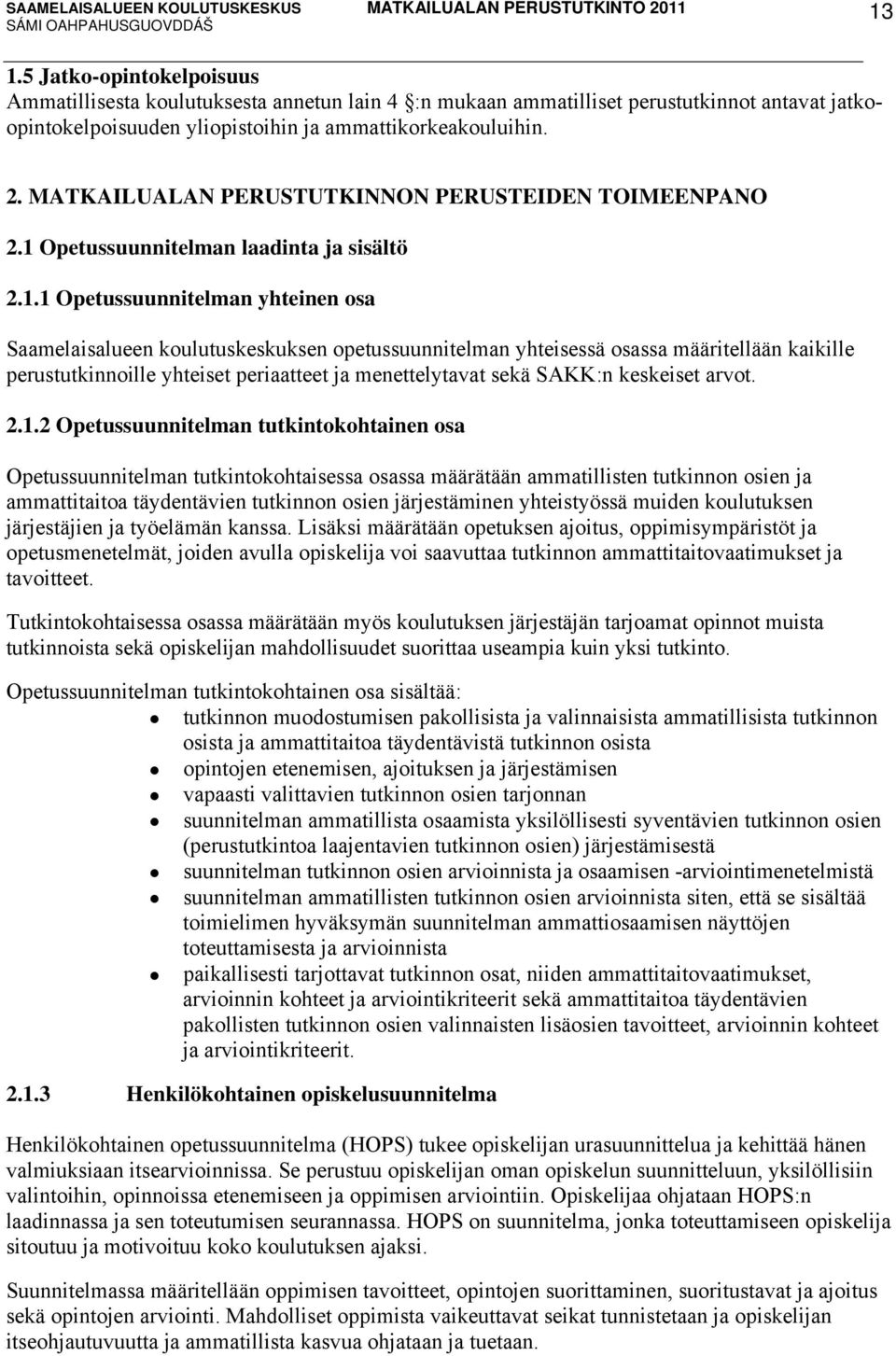 Opetussuunnitelman laadinta ja sisältö 2.1.