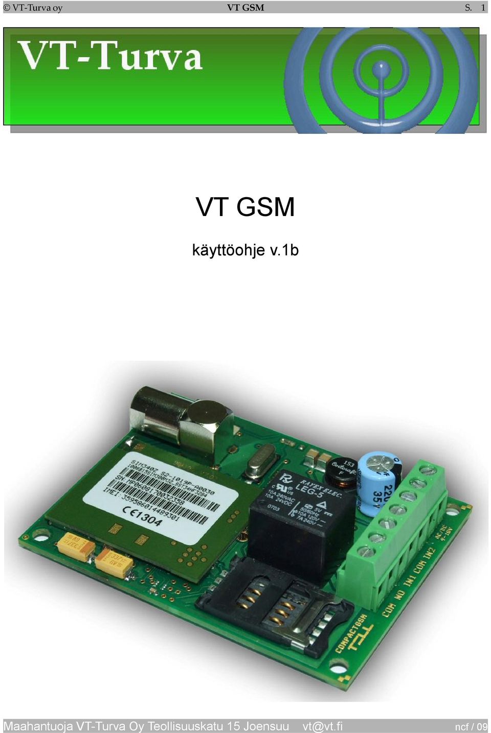 1 VT GSM