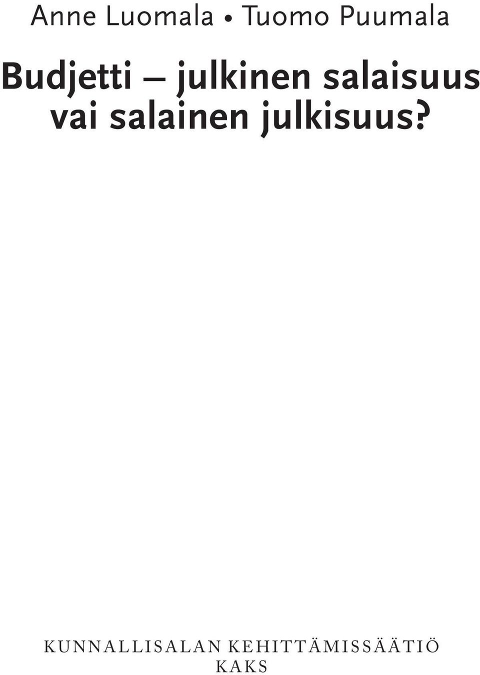 julkisuus?