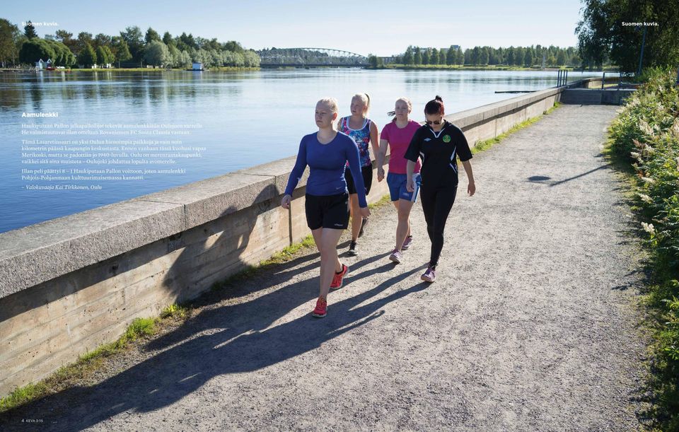 Tämä Lasaretinsaari on yksi Oulun hienoimpia paikkoja ja vain noin kilometrin päässä kaupungin keskustasta.