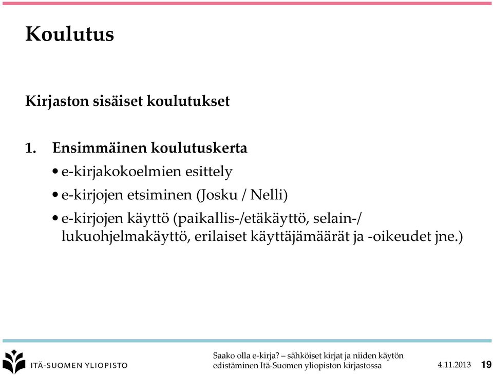 etsiminen (Josku / Nelli) e-kirjojen käyttö