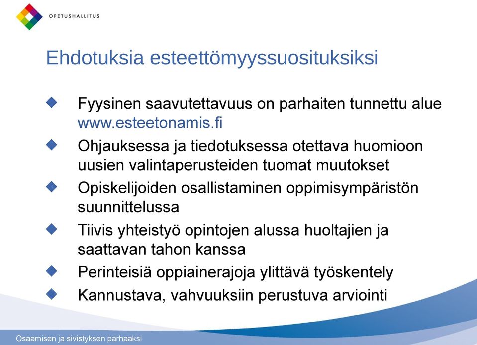 Opiskelijoiden osallistaminen oppimisympäristön suunnittelussa Tiivis yhteistyö opintojen alussa