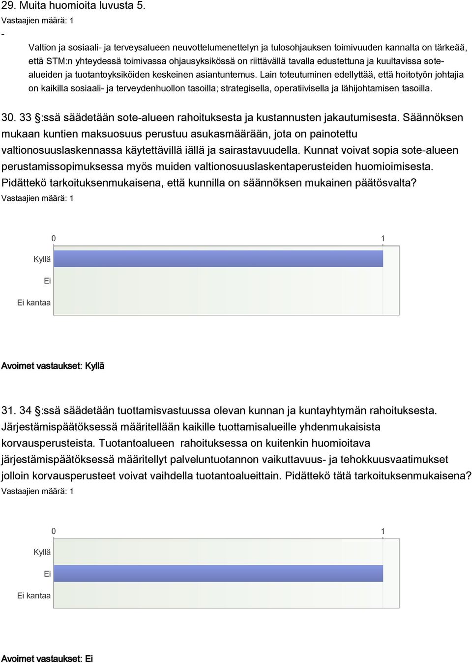 kuultavissa sotealueiden ja tuotantoyksiköiden keskeinen asiantuntemus.