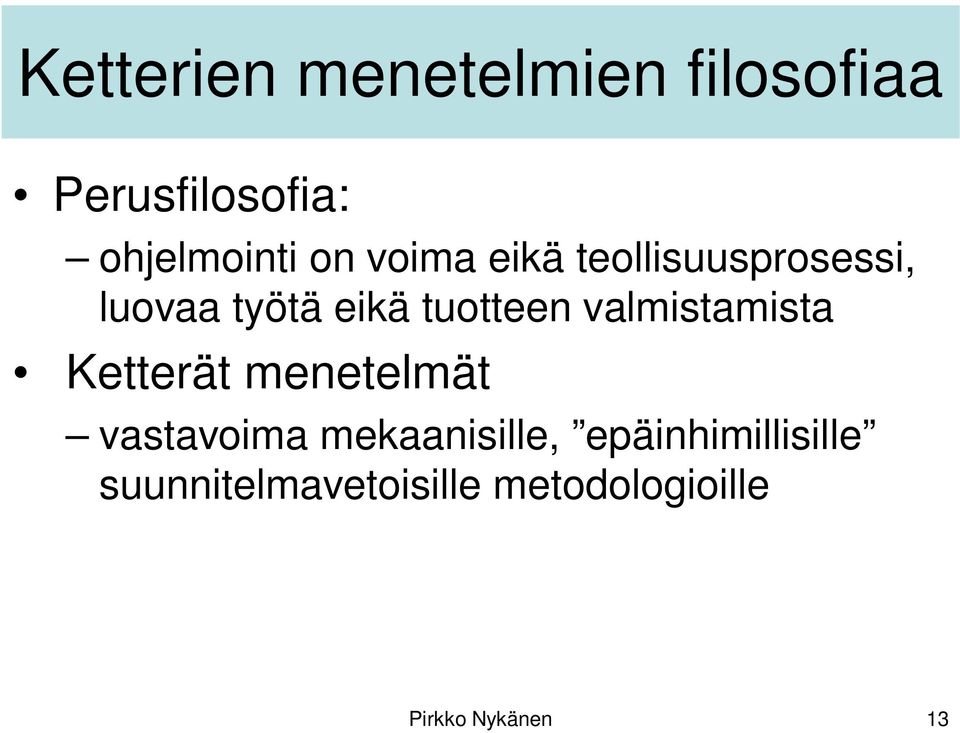 valmistamista Ketterät menetelmät vastavoima mekaanisille,