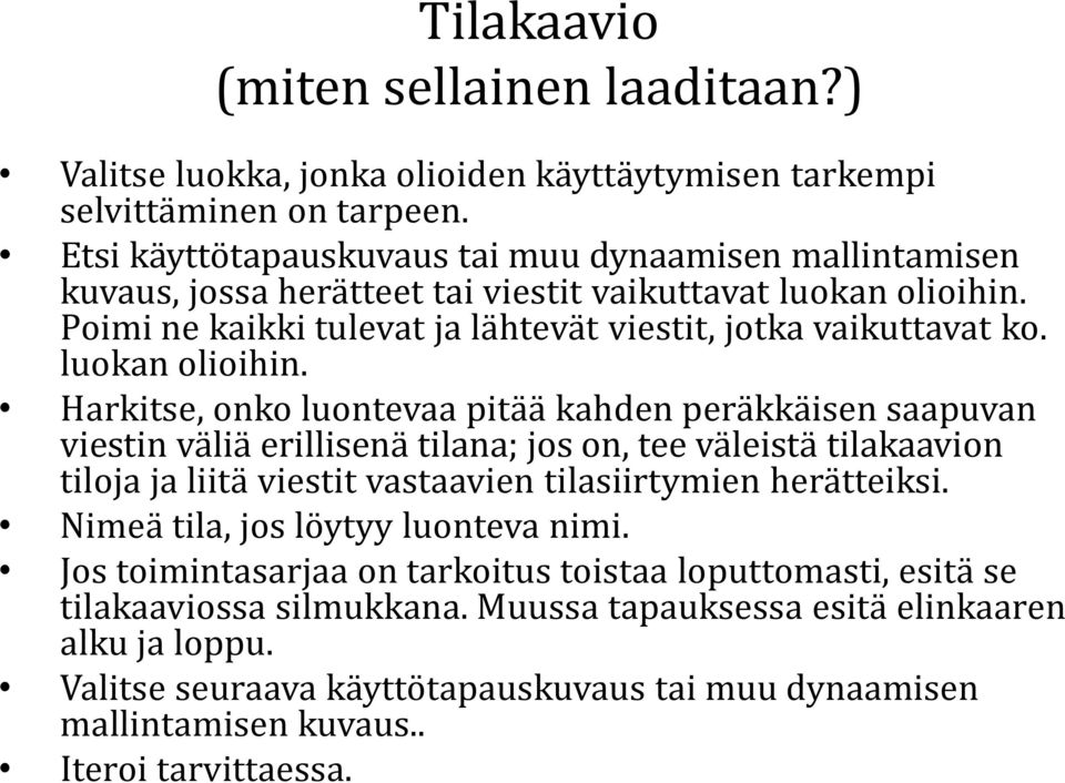 luokan olioihin.
