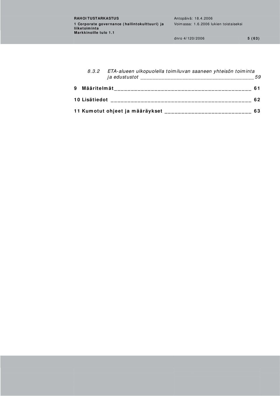 saaneen yhteisön toiminta ja edustustot 59