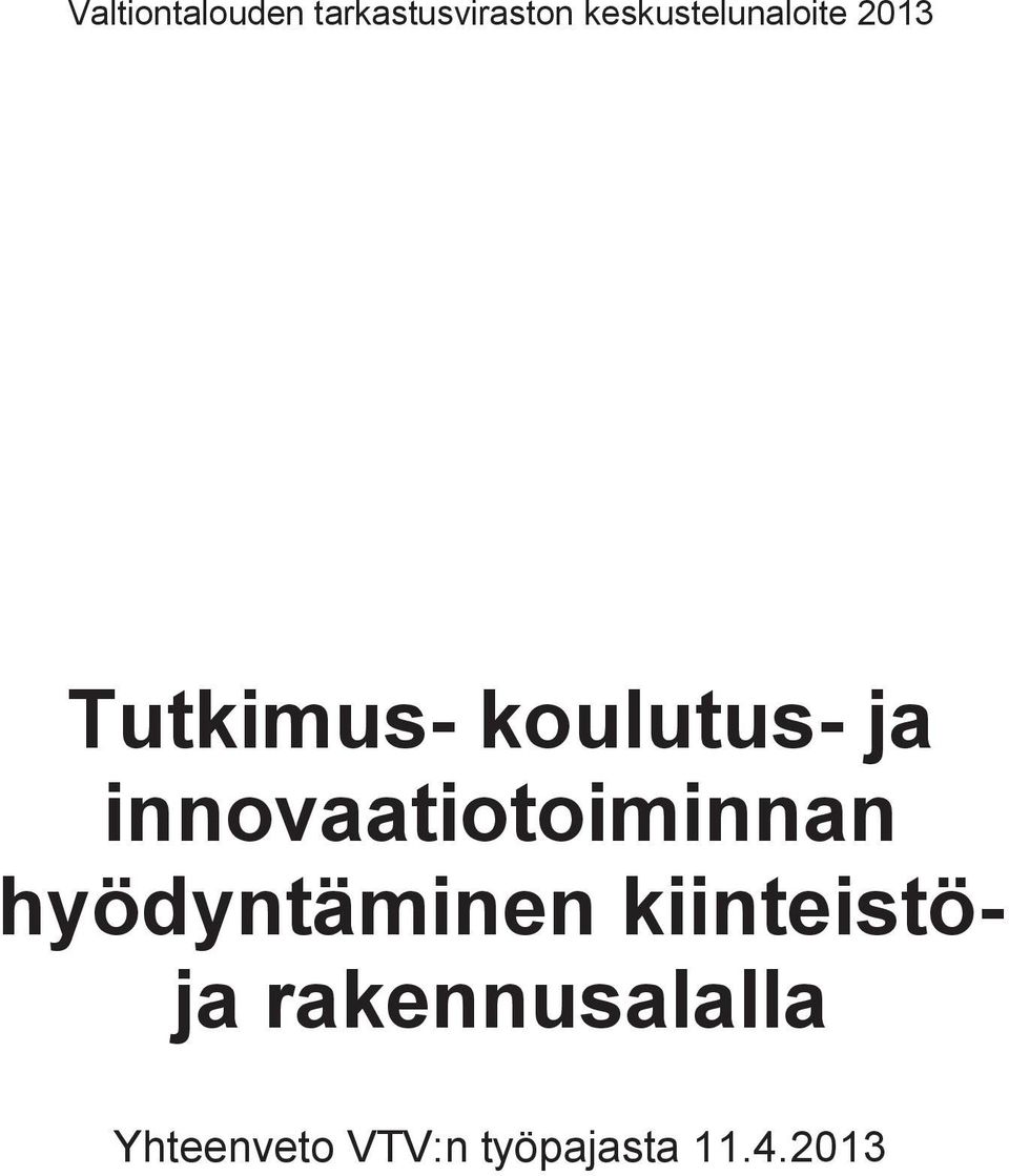 ja innovaatiotoiminnan hyödyntäminen