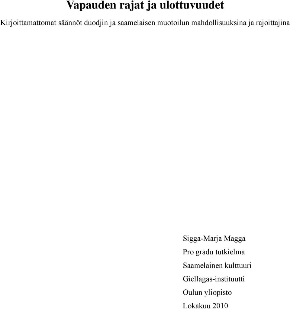 rajoittajina Sigga-Marja Magga Pro gradu tutkielma