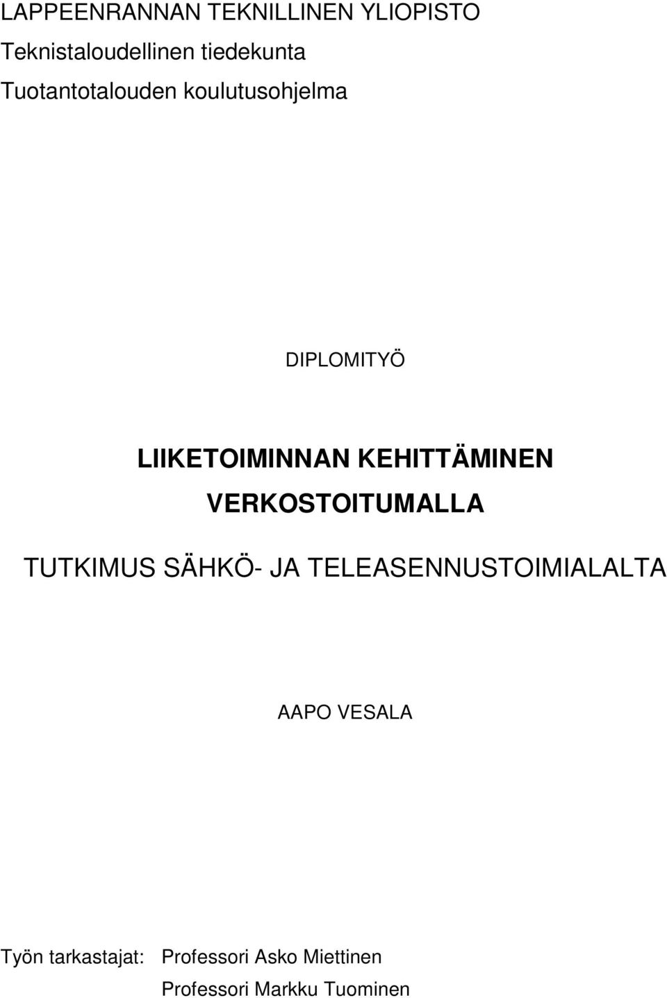 KEHITTÄMINEN VERKOSTOITUMALLA TUTKIMUS SÄHKÖ- JA