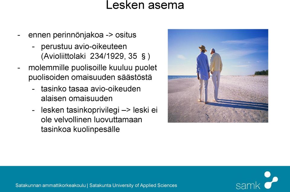 puolisoiden omaisuuden säästöstä - tasinko tasaa avio-oikeuden alaisen
