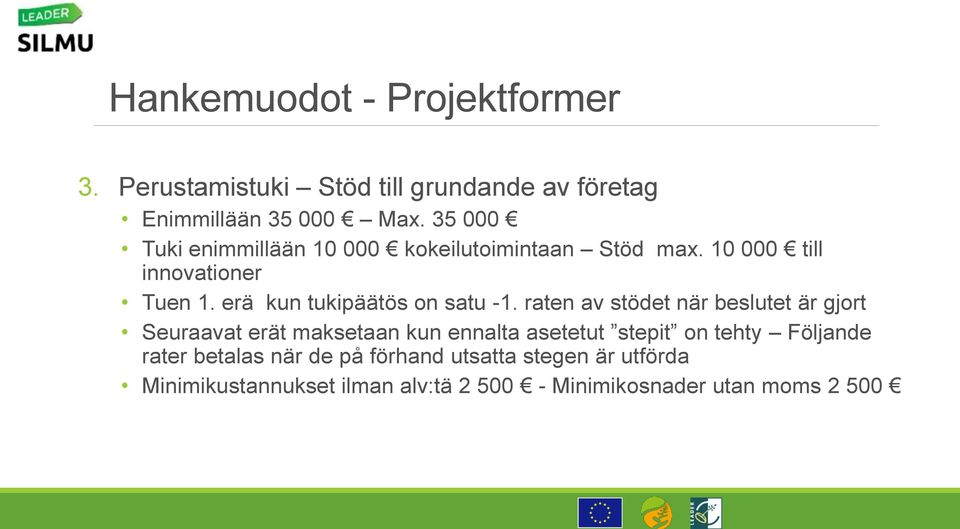 erä kun tukipäätös on satu -1.