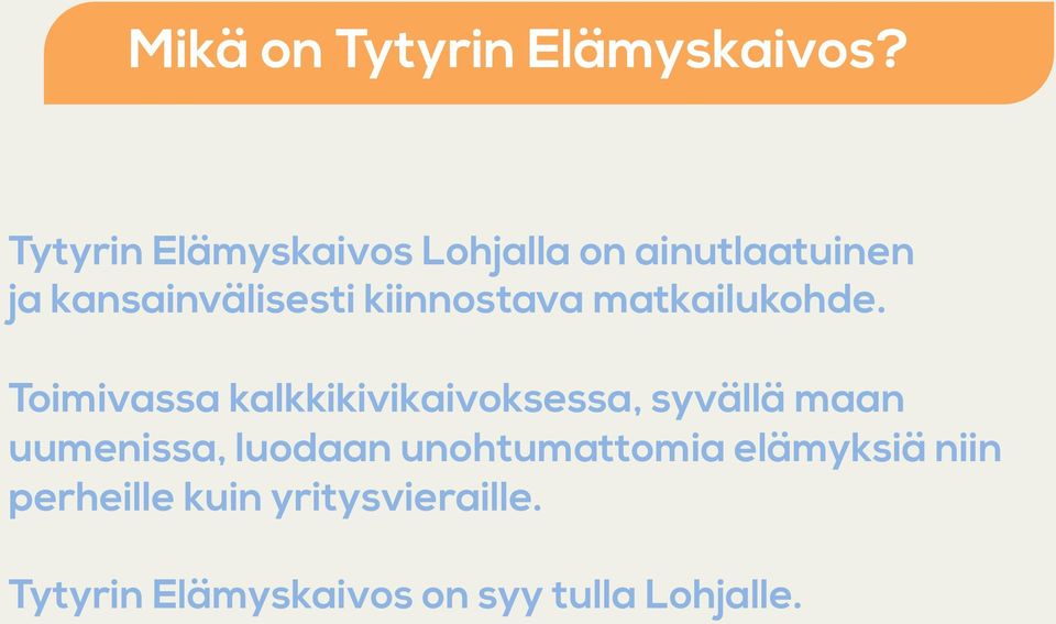 kiinnostava matkailukohde.