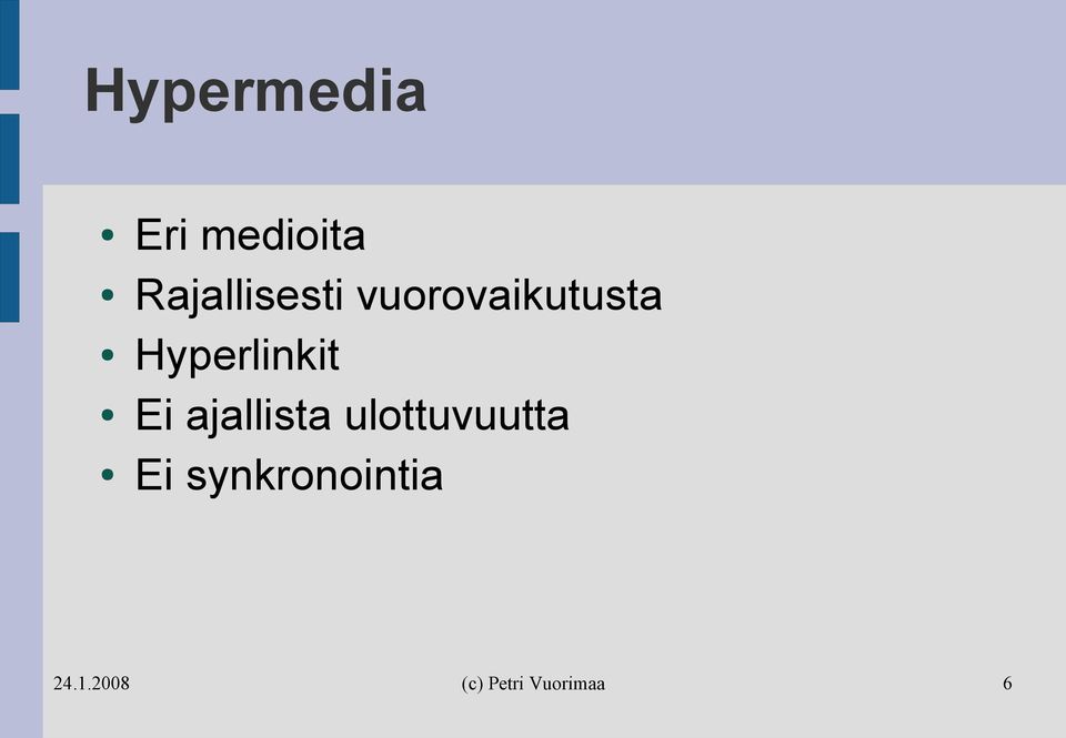 vuorovaikutusta Hyperlinkit