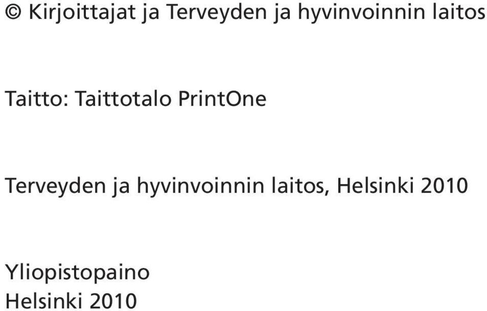 PrintOne Terveyden ja hyvinvoinnin