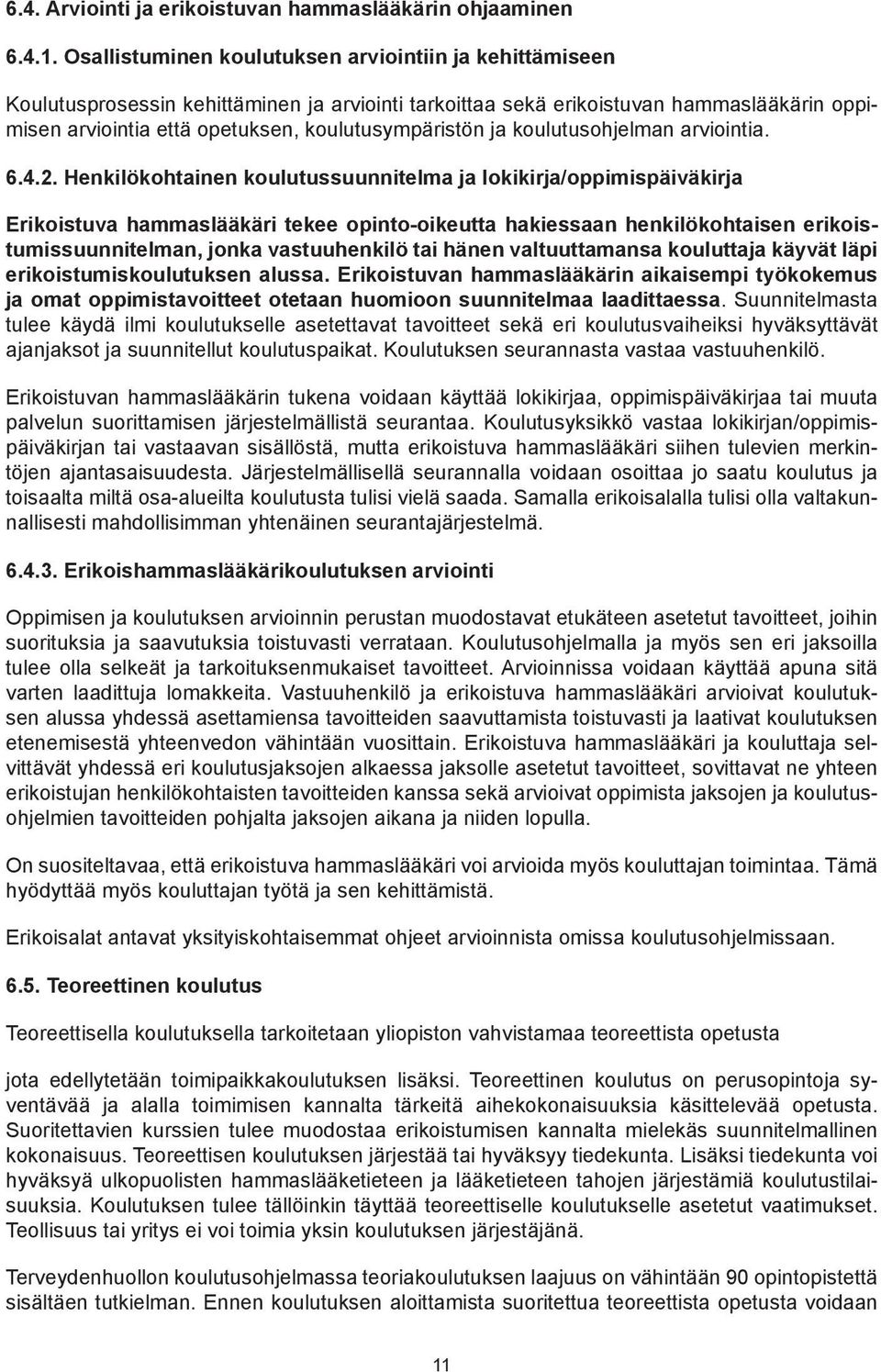 ja koulutusohjelman arviointia. 6.4.2.