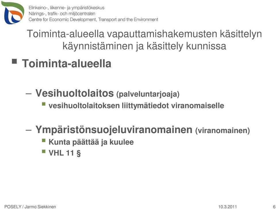 (palveluntarjoaja) vesihuoltolaitoksen liittymätiedot