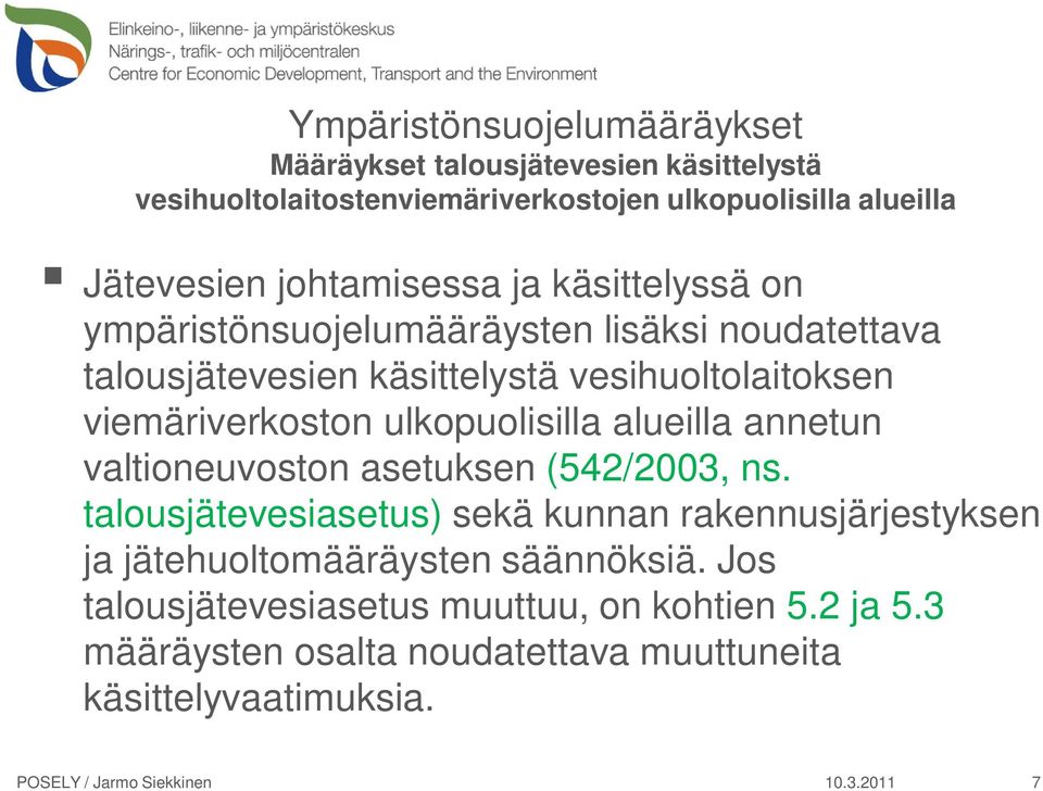 ulkopuolisilla alueilla annetun valtioneuvoston asetuksen (542/2003, ns.