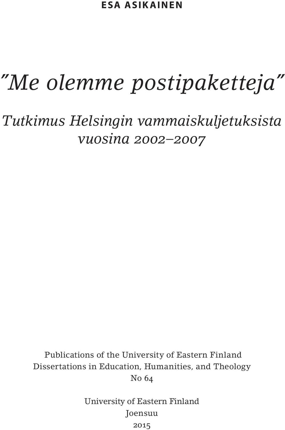 University of Eastern Finland Dissertations in Education,