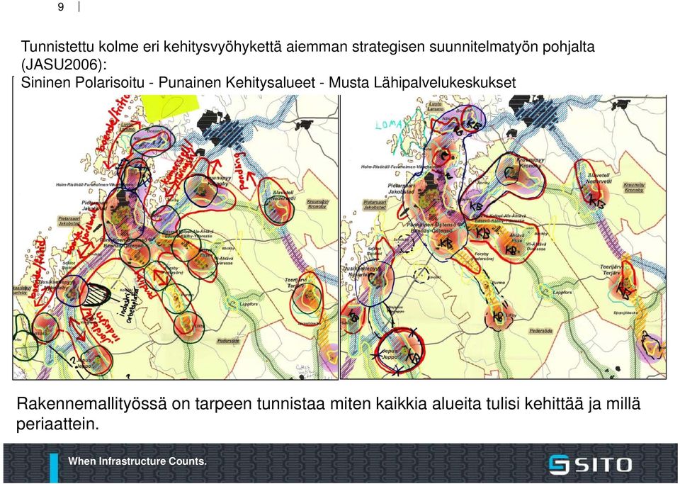 Kehitysalueet - Musta Lähipalvelukeskukset Rakennemallityössä on