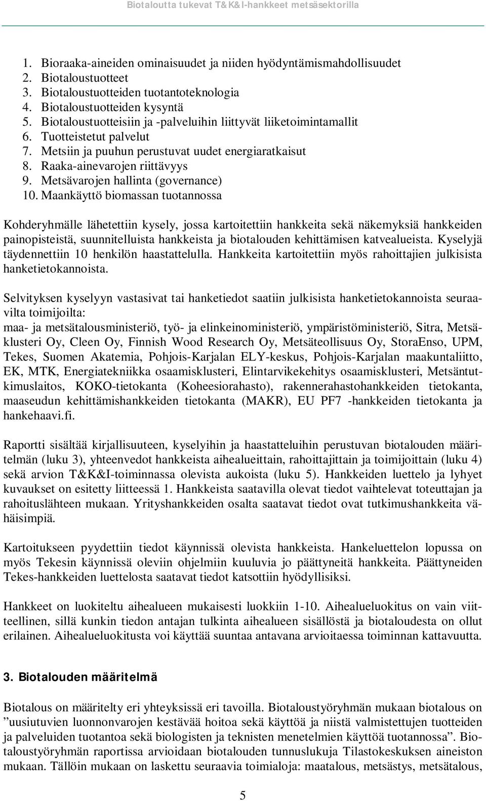 Metsävarojen hallinta (governance) 0.