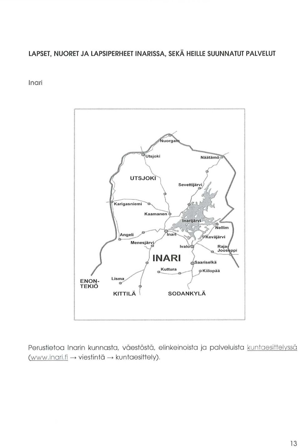 Inarin kunnasta, väestöstä, elinkeinoista ja palveluista