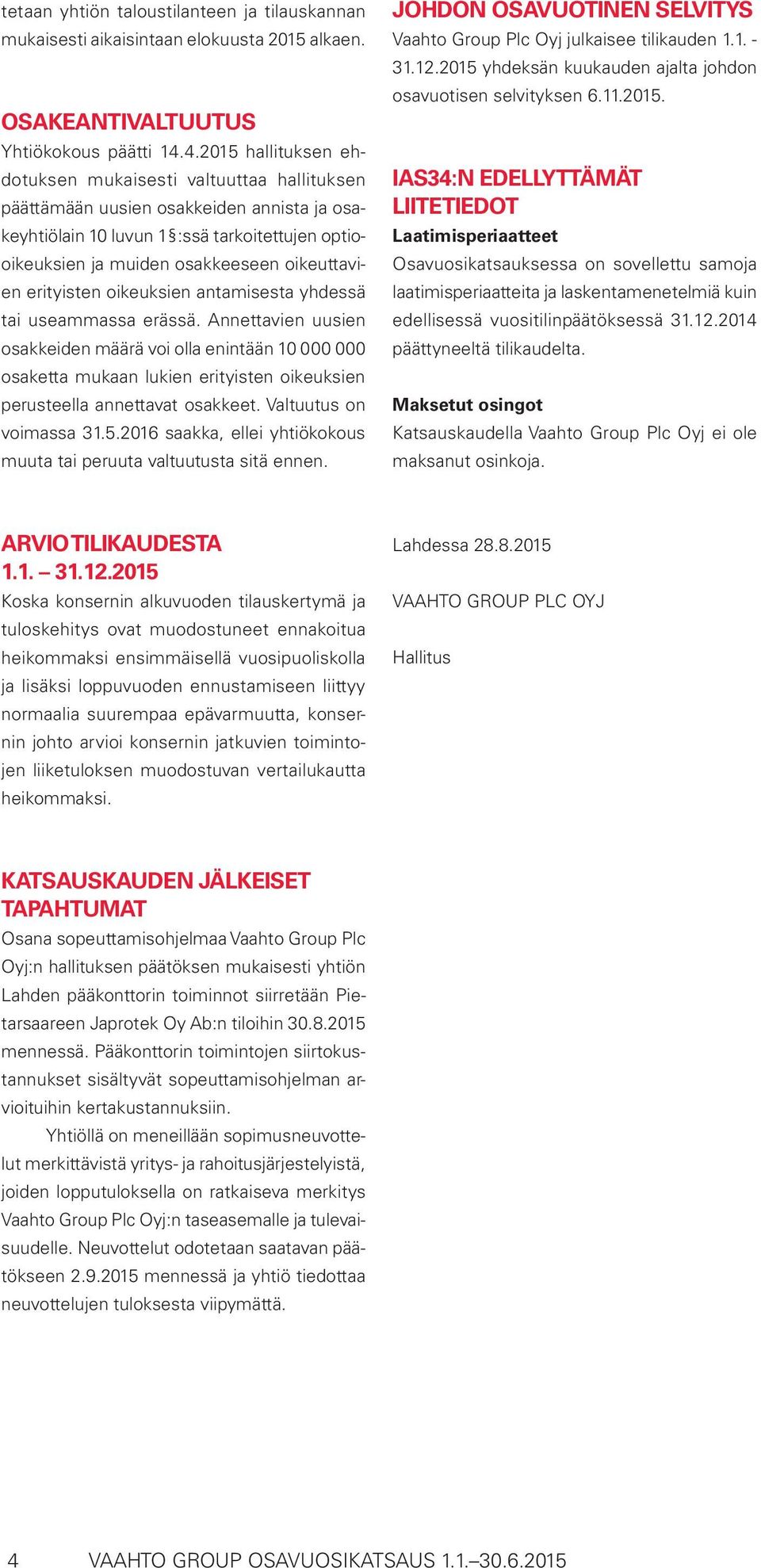 oikeuttavien erityisten oikeuksien antamisesta yhdessä tai useammassa erässä.