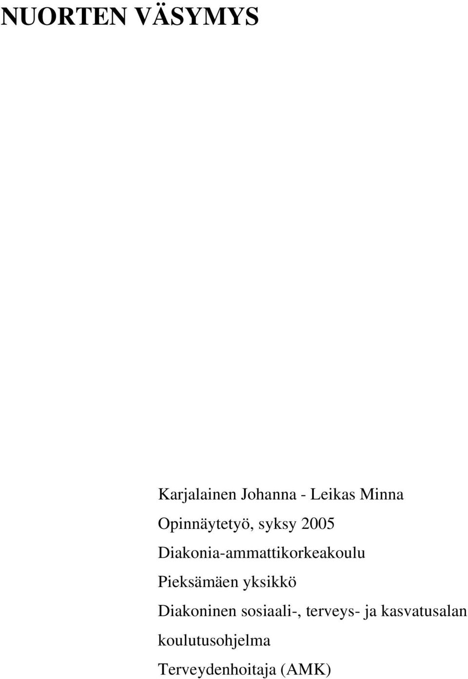 Diakonia-ammattikorkeakoulu Pieksämäen yksikkö