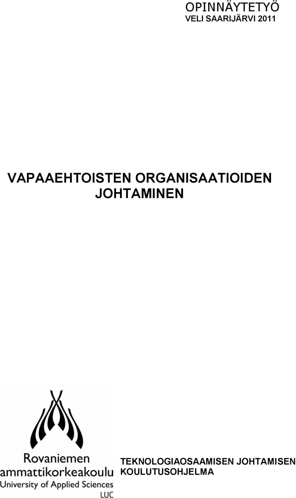 ORGANISAATIOIDEN JOHTAMINEN