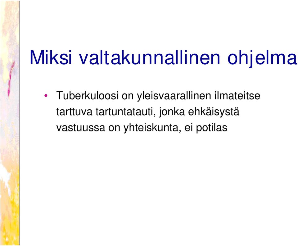 ilmateitse tarttuva tartuntatauti,
