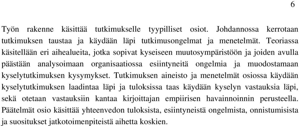 kyselytutkimuksen kysymykset.