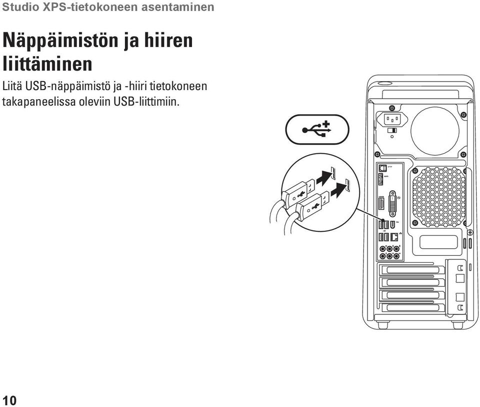 Liitä USB-näppäimistö ja -hiiri