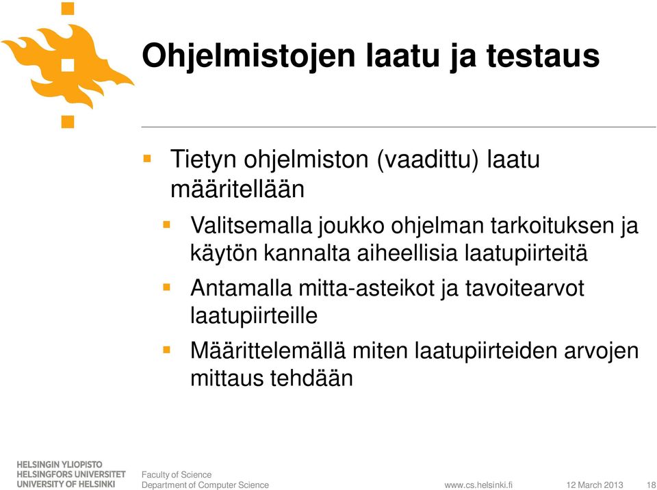 aiheellisia laatupiirteitä Antamalla mitta-asteikot ja tavoitearvot