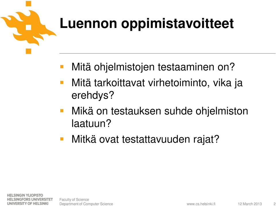 Mitä tarkoittavat virhetoiminto, vika ja erehdys?