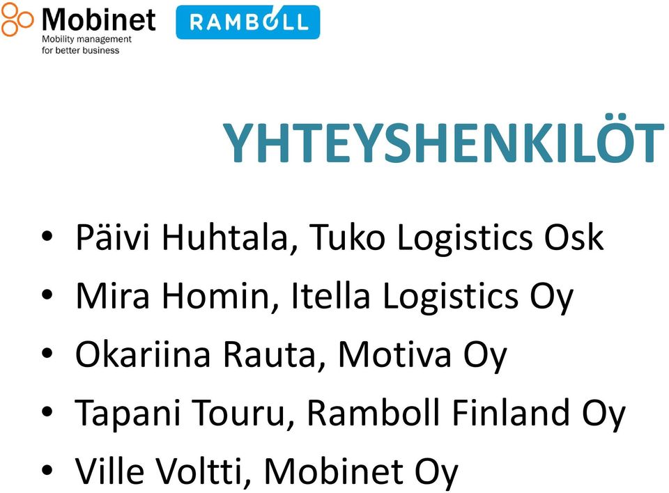 Logistics Oy Okariina Rauta, Motiva Oy