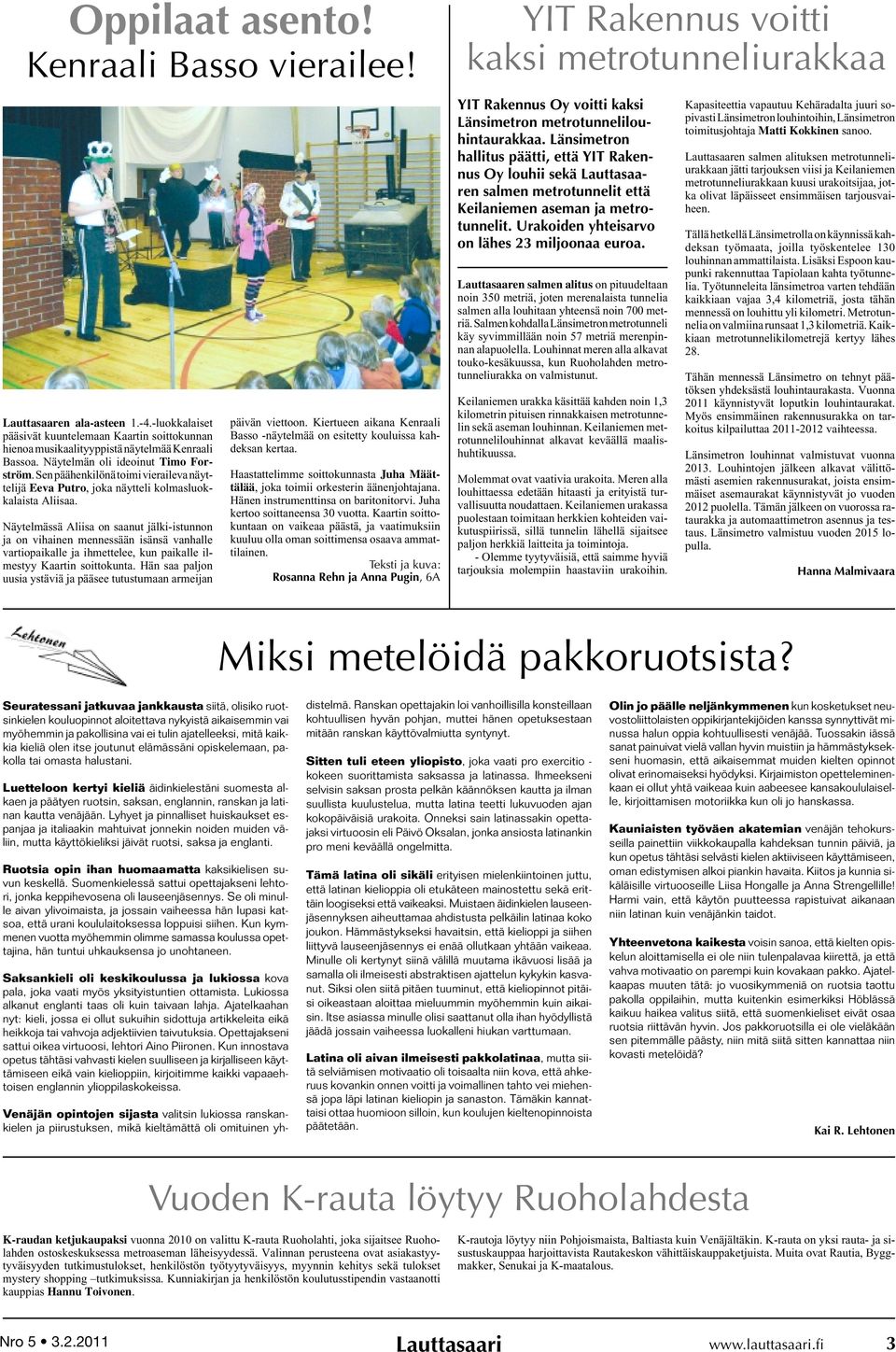 Näytelmässä Aliisa on saanut jälki-istunnon ja on vihainen mennessään isänsä vanhalle vartiopaikalle ja ihmettelee, kun paikalle ilmestyy Kaartin soittokunta.